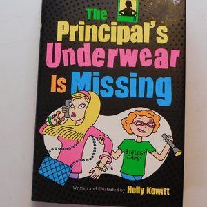 Teen Fiction: The Principal's Underwear is Missing